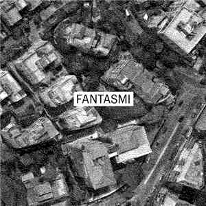 Fantasmi - Fantasmi