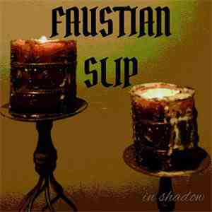 Faustian Slip - In Shadow