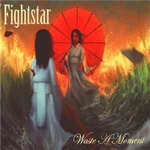 Fightstar - Waste A Moment