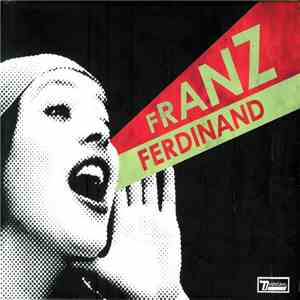 Franz Ferdinand - You Could Have It So Much Better