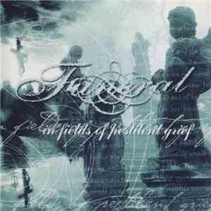 Funeral - In Fields Of Pestilent Grief