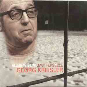 Georg Kreisler - Allein Wie Eine Mutterseele