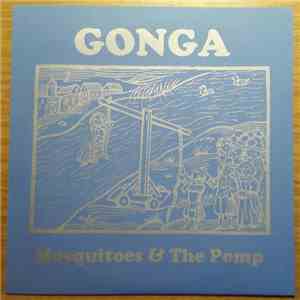 Gonga - Mosquitoes / The Pomp