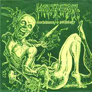 Goreaphobia - Morbidious Pathology