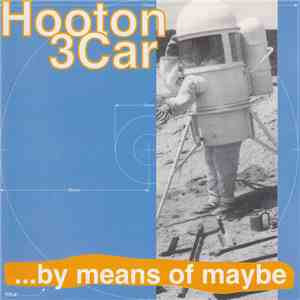 Hooton 3 Car - ...By Means Of Maybe