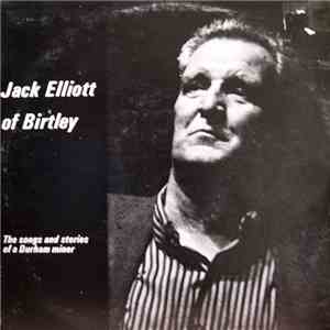 Jack Elliott - Jack Elliott of Birtley