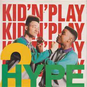 Kid 'N' Play - 2 Hype