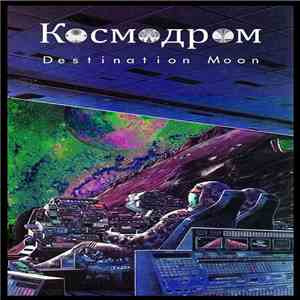 Kosmodrom - Destination Moon