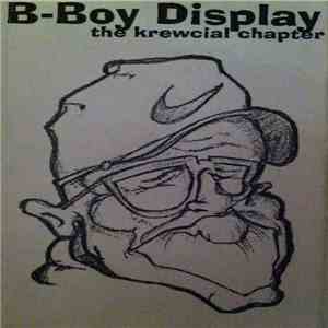 Krewcial - B-Boy Display - the krewcial chapter