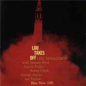 Lou Donaldson - Lou Takes Off