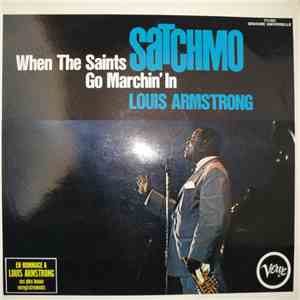 Louis Armstrong - When The Saints Go Marchin' In / Satchmo
