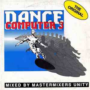 Mastermixers Unity - Dance Computer 3 - The Original
