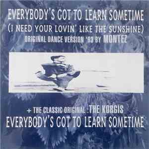 Montez / The Korgis - Everybody's Got To Learn Sometime