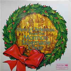 Mormon Tabernacle Choir - Merry Christmas From The Mormon Tabernacle Choir