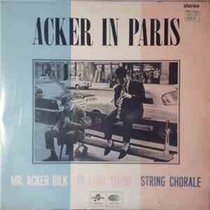 Mr. Acker Bilk And The Leon Young String Chorale - Acker in Paris