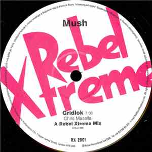 Mush  - Gridlock