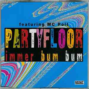 Partyfloor Featuring MC Polt - Immer Bum Bum