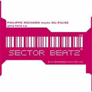 Philippe Rochard Meets Nu-Pulse - Gang Bang E.P.
