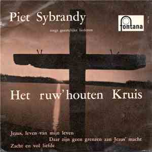 Piet Sybrandy - Het Ruw' Houten Kruis
