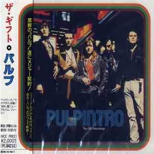 Pulp - Intro. The Gift Recordings