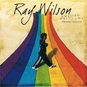 Ray Wilson - Chasing Rainbows Promo Single