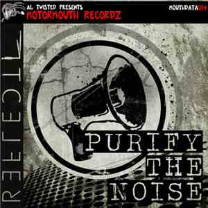 Reflecti - Purify The Noise
