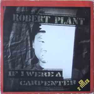Robert Plant - If I Were A Carpenter