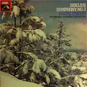 Sibelius, André Previn, Pittsburgh Symphony Orchestra - Symphony Nr. 2 in D ...
