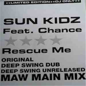 Sun Kidz Feat. Chance - Rescue Me