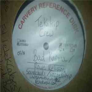 Tekatrip Sound System - Bad Karma / Rave Religion Volume 1