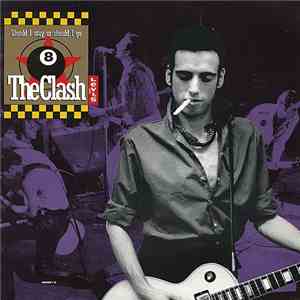 The Clash / BAD II - Should I Stay Or Should I Go