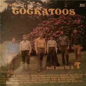 The Cockatoos - Suit You To A T