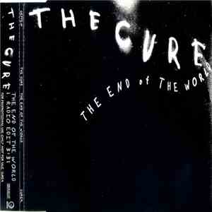 The Cure - The End Of The World