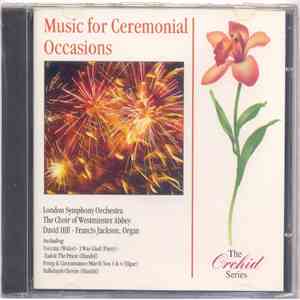 The London Symphony Orchestra, The Choir Of Westminster Abbey, David Hill,  ...