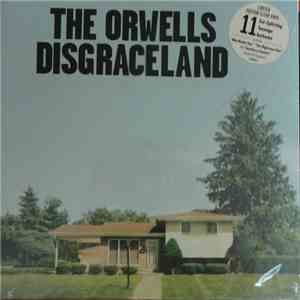 The Orwells - Disgraceland
