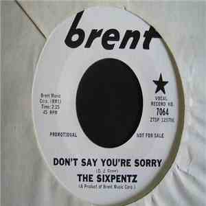 The Sixpentz - Don't Say You're Sorry / Tinkle Talk