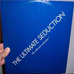 The Ultimate Seduction - The Ultimate Seduction