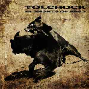 Tolchock - Elements Of Rage