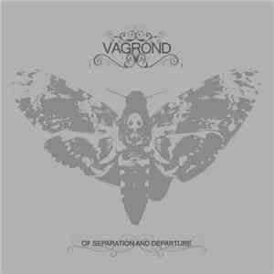 Vagrond - Of Separation And Departure