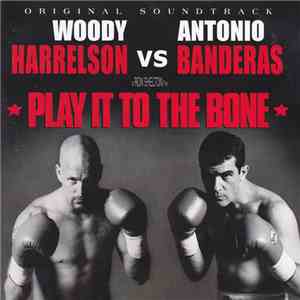Various - Play It To The Bone - Original Soundtrack