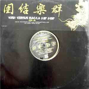 Yush 2K - Yush Vs. Ragga Hip Hop