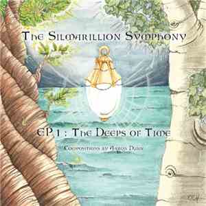 Aaron Dunn - The Silmarillion Symphony Ep​.​1: The Deeps Of Time