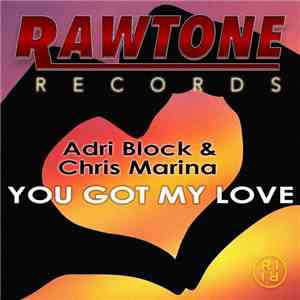 Adri Block & Chris Marina - You Got My Love