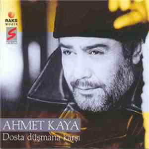 Ahmet Kaya - Dosta Düşmana Karşı