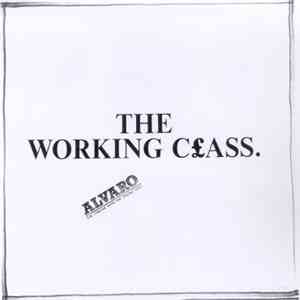 Alvaro - The Working C£ass.