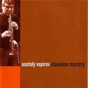 Anatoly Vapirov - Slavonian Mystery