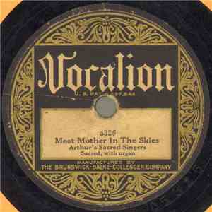 Arthur's Sacred Singers - Meet Mother In The Skies
