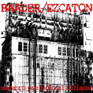 Baader / Ezcaton - Macabro Preludio Al Collasso