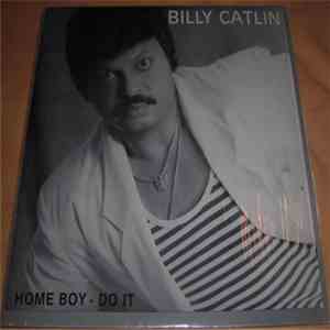 Billy Catlin - Home Boy / Do It