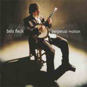 Béla Fleck - Perpetual Motion